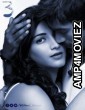3 (Three) (2012) UNCUT Hindi Dubbed Movies