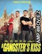 A Gangsters Kiss (2024) HQ Bengali Dubbed Movie