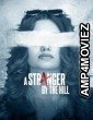 A Stranger By The Hill (2025) Hindi Movie