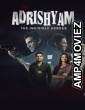 Adrishyam The Invisible Heroes (2024) S01 (EP07 To EP10) Hindi Web Series
