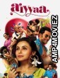 Aiyyaa (2012) Hindi Movie