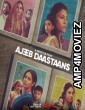 Ajeeb Daastaans (2021) Hindi Full Movie