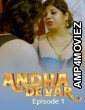 Andha Dever (2025) S01 E01 Moodx Hindi Hot Web Series