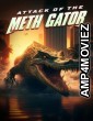 Attack Of The Meth Gator (2024) ORG Hindi Dubbed Movie