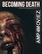 Becoming Death (2022) HQ Tamil Dubbed Movies