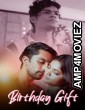 Birthday Gift (2025) S01 Part 1 DigimoviePlex Hindi Hot Web Series