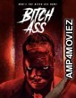 Bitch Ass (2022) HQ Telugu Dubbed Movie