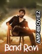 Bond Ravi (2022) ORG Hindi Dubbed Movie