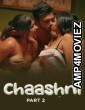 Chaashni (2025) Part 2 Ullu Hindi Hot Web Series