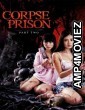 Corpse Prison Part Two (2017) Japanese Movie