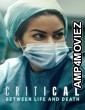 Critical Between Life And Death (2025) Season 1 Hindi Dubbed Web Series