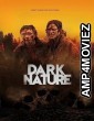 Dark Nature (2022) HQ Hindi Dubbed Movie