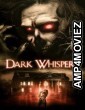 Dark Whispers Volume 1 (2021) ORG Hindi Dubbed Movie