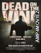 Dead on the Vine (2025) HQ Hindi Dubbed Movie