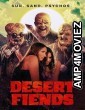 Desert Fiends (2025) Hindi Dubbed And Subtitles