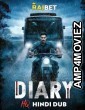 Diary (2022) HQ Hindi Dubbed Movies