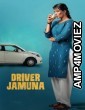 Driver Jamuna (2022) ORG Hindi Dubbed Movie