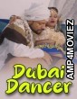 Dubai Dancer (2025) BindasTimes Hindi Hot Short Film
