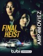 Final Heist (2024) HQ Tamil Dubbed Movie