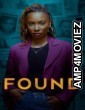 Found (2023) Season 1 Hindi Dubbed Web Series