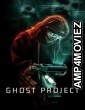 Ghost Project (2023) ORG Hindi Dubbed Movie