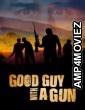 Good Guy With A Gun (2024) ORG Hindi Dubbed Movie