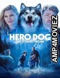 Hero Dog The Journey Home (2021) ORG Hindi Dubbed Movie