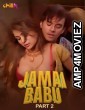 Jamai Babu (2024) S01 Part 2 ChillX Hindi Web Series