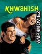 Khwahish (2003) Hindi Movie