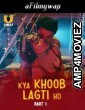 Kya Khoob Lagti Ho (2024) Part 1 Ullu Hindi Hot Web Series