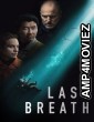 Last Breath (2025) ORG Hindi Dubbed Movie