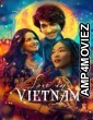 Love In Vietnam (2025) Hindi Movie
