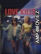 Love Kills (2024) ORG Hindi Dubbed Movie