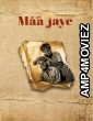 Maa Jaye (2025) Punjabi Movie