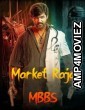 Market Raja MBBS (2019) ORG Hindi Dubbed Movie