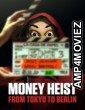Money Heist From Tokyo to Berlin (2021) Hindi Dubbed Season 2 Complete Show