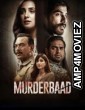 Murderbaad (2025) Hindi Movie