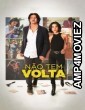 Nao Tem Volta (2023) HQ Hindi Dubbed Movie
