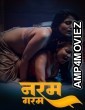 Naram Garam (2025) S01 Part 1 Pullapp Hindi Hot Web Series