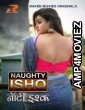 Naughty Ishq (2023) S01 E01 To E02 RavenMovies Hindi Web Series