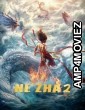Ne Zha 2 (2025) ORG Hindi Dubbed Movie