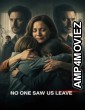 No One Saw Us Leave (2025) Season 1 Hindi Dubbed Web Series
