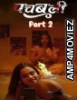 Panchbali (2025) S01 Part 2 9redmovies Hindi Hot Web Series