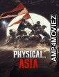Physical Asia (2025) Season 1 EP01 To EP04 Hindi Dubbed Web Series