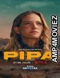 Pipa (2022) HQ Hindi Dubbed Movie