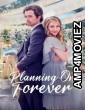 Planning On Forever (2022) ORG Hindi Dubbed Movie