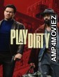 Play Dirty (2025) ORG Hindi Dubbed Movie