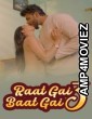 Raat Gai Baat Gai (2025) S01 E03 Moodx Hindi Hot Web Series