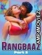Rangbaaz (2025) S01 Part 2 Bullapp Hindi Hot Web Series