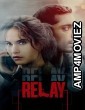 Relay (2025) ORG Hindi Dubbed Movie